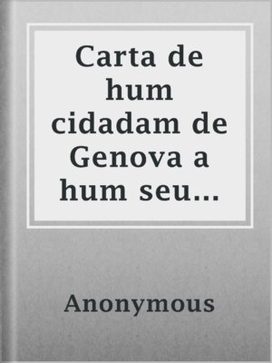 cover image of Carta de hum cidadam de Genova a hum seu correspondente em Londres